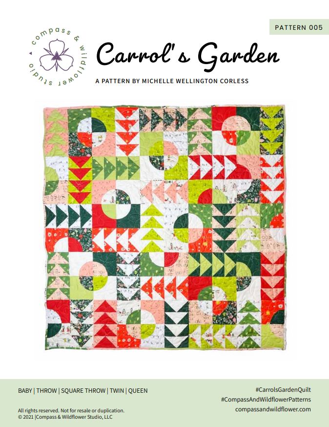 Carrol’s Garden quilt pattern cover. A geometric quilt with quarter circles distributed with groups of four flying geese. Made of green, red, peach, and white fabrics. Pattern name and company logo.